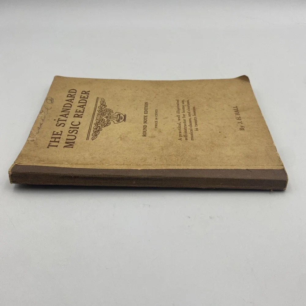 Antique The Standard Music Reader by J.H. Hall Round Note Edition‎ 1926